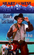 Shane's Last Stand - Dale, Ruth Jean