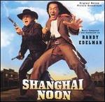 Shanghai Noon [Original Motion Picture Soundtrack]