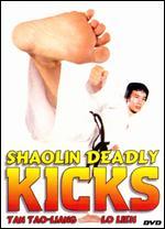 Shaolin Deadly Kicks
