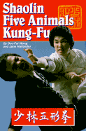 Shaolin Five Animal Kung-Fu
