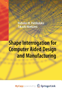 Shape Interrogation for Computer Aided Design and Manufacturing