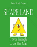 Shape Land: Trevor Triangle Loses the Mail