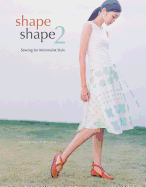 Shape Shape 2: Sewing for Minimalist Style