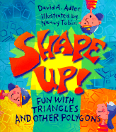 Shape Up!: Fun with Triangles and Other Polygons