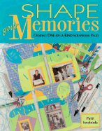 Shape Your Memories