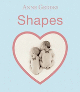 Shapes - Geddes, Anne (Photographer)