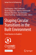 Shaping Circular Transitions in the Built Environment: From Barriers to Enablers
