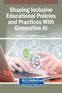 Shaping Inclusive Educational Policies and Practices With Generative AI