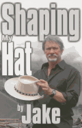 Shaping My Hat