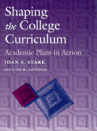 Shaping the College Curriculum: Academic Plans in Action