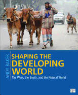 Shaping the Developing World: The West, the South, and the Natural World