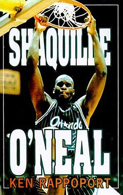 Shaquille O'Neal - Rappoport, Ken