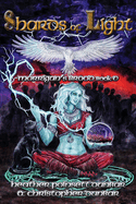Shards of Light: Morrigan's Brood Book V