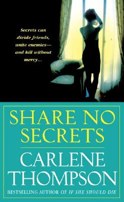 Share No Secrets - Thompson, Carlene