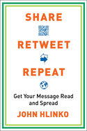 Share, Retweet, Repeat: Get Your Message Read and Spread