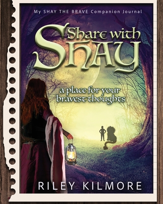Share With Shay - Kilmore, Riley