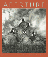 Shared Lives: The Communal Spirit Today: Aperture 144