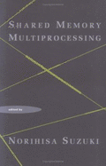 Shared Memory Multiprocessing