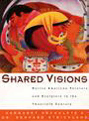 Shared Visions - Archuleta, Margaret (Editor), and Strickland, Rennard (Editor), and Heard Museum (Compiled by)