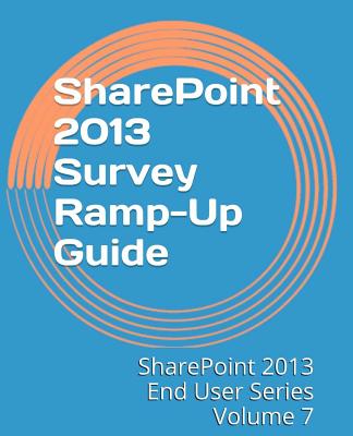 SharePoint 2013 Survey Ramp-Up Guide - Mann, Steven