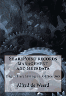 SharePoint records management and metadata: Digital archiving in Office 365