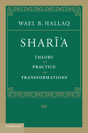 Shari'a: Theory, Practice, Transformations