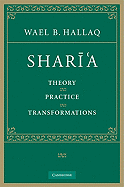 Shari'a: Theory, Practice, Transformations