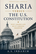 Sharia Versus the U.S. Constitution