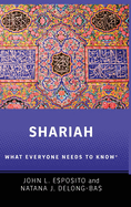 Shariah: What Everyone Needs to Know�