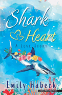 Shark Heart: A love story