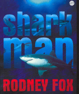 Shark Man - Fox, Rodney