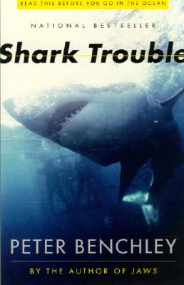 Shark Trouble - Benchley, Peter
