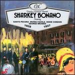Sharkey Bonano 1928-1937