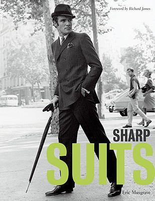 Sharp Suits - Musgrave, Eric, and James, Richard (Foreword by)