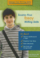Sharpen Your Essay Writing Skills