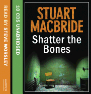 Shatter the Bones