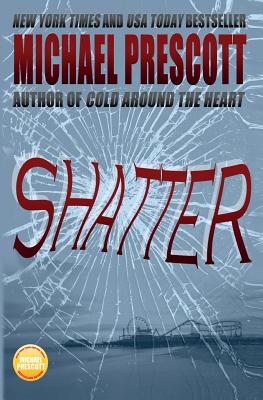 Shatter - Prescott, Michael