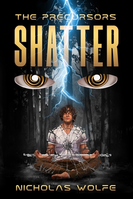 Shatter - Wolfe, Nicholas