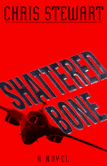 Shattered Bone