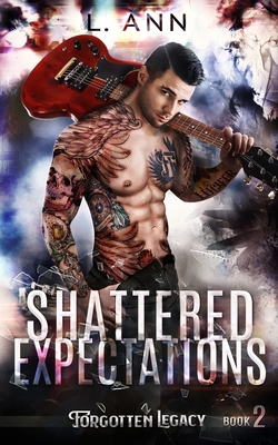 Shattered Expectations - Ann, L
