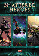 Shattered Heroes