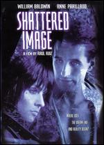 Shattered Image - Ra�l Ruiz