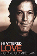 Shattered Love: A Memoir