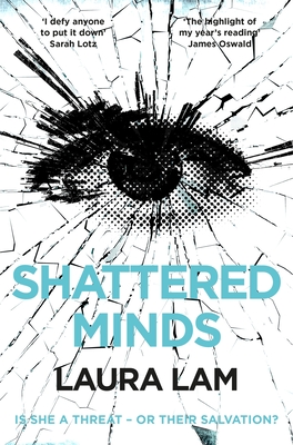 Shattered Minds - Lam, Laura