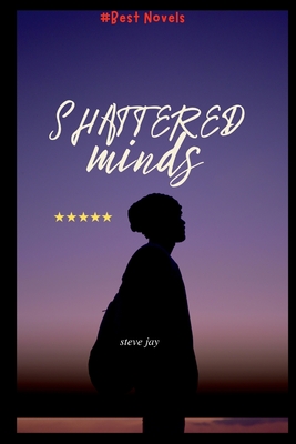 Shattered Minds - Steve, Josh