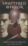 Shattered Mirror