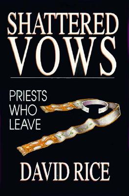 Shattered Vows - Rice, David