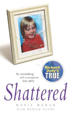 Shattered - Crofts, Andrew, and Marsh, Mavis