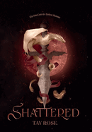 Shattered