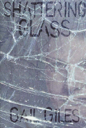 Shattering Glass
